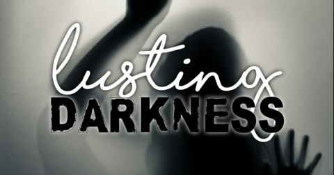 Header of lustingdarkness