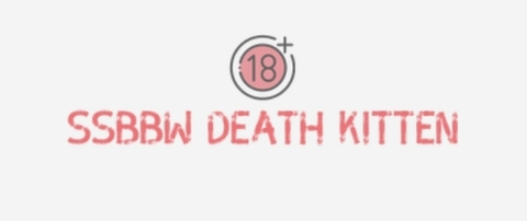 Header of ssbbwdeathkitten